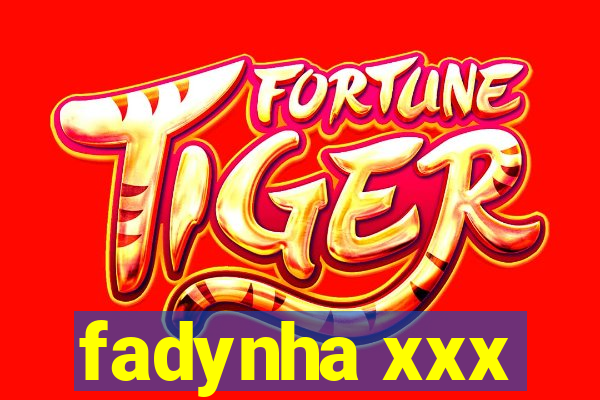 fadynha xxx
